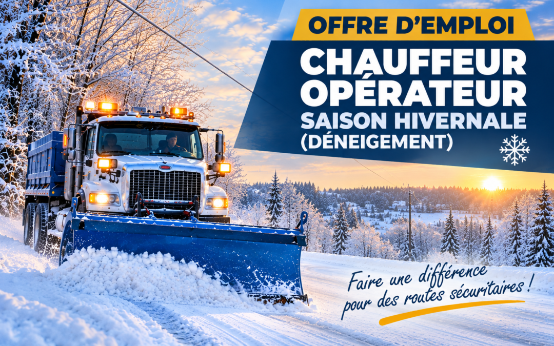 Offre d’emploi – Chauffeur- Opérateur